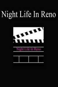 GIA TV - Night Life in Reno